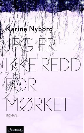 Jeg er ikke redd for mørket - roman
