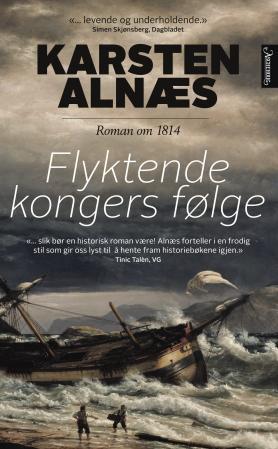 Flyktende kongers følge - roman om 1814