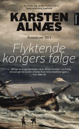 Flyktende kongers følge - roman om 1814