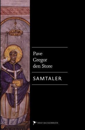 Samtaler - samtaler i fire bøker om jærtegn og underlige hendelser i Italia på 400- og 500-tallet