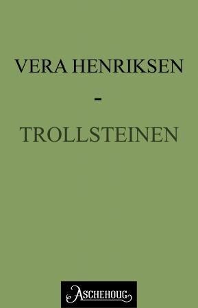 Trollsteinen - beretningen om Bent Jonsson