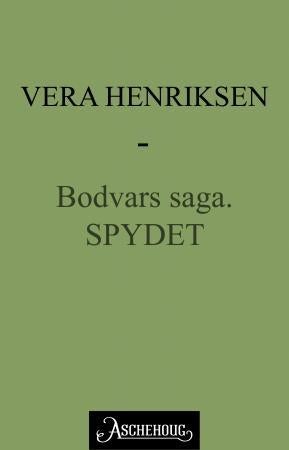 Spydet - Bodvars saga