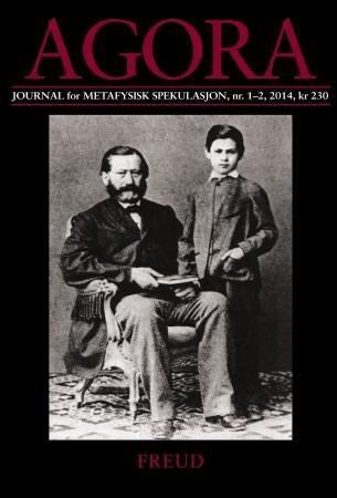 Agora. Nr. 1-2 2014 - journal for metafysisk spekulasjon : Freud