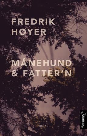 Månehund & fatter'n - roman