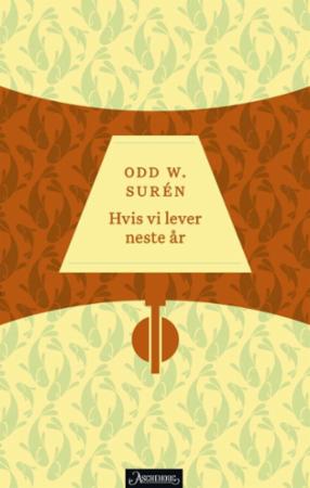 Hvis vi lever neste år - noveller