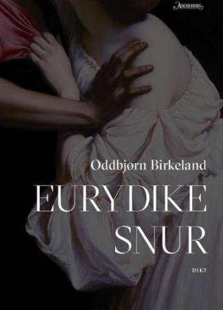 Eurydike snur - dikt