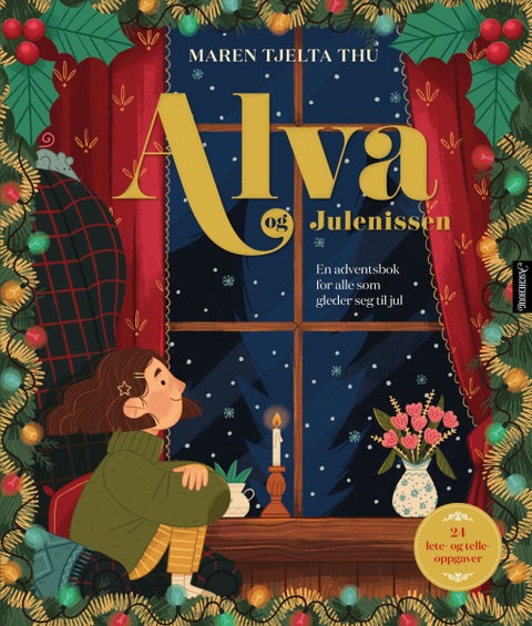 Alva og julenissen - adventsbok for alle som gleder seg til jul