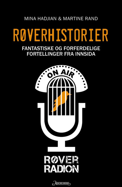 Røverhistorier - fantastiske og forferdelige fortellinger fra innsida