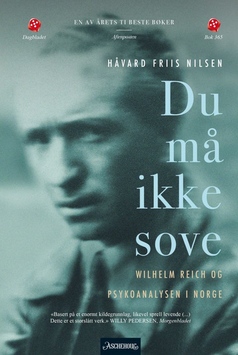 Du må ikke sove - Wilhelm Reich og psykoanalysen i Norge
