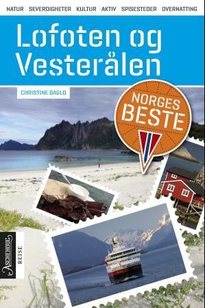 Lofoten og Vesterålen - natur, kultur, severdigheter, aktiv, spisesteder, overnatting