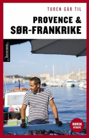 Turen går til Provence & Sør-Frankrike