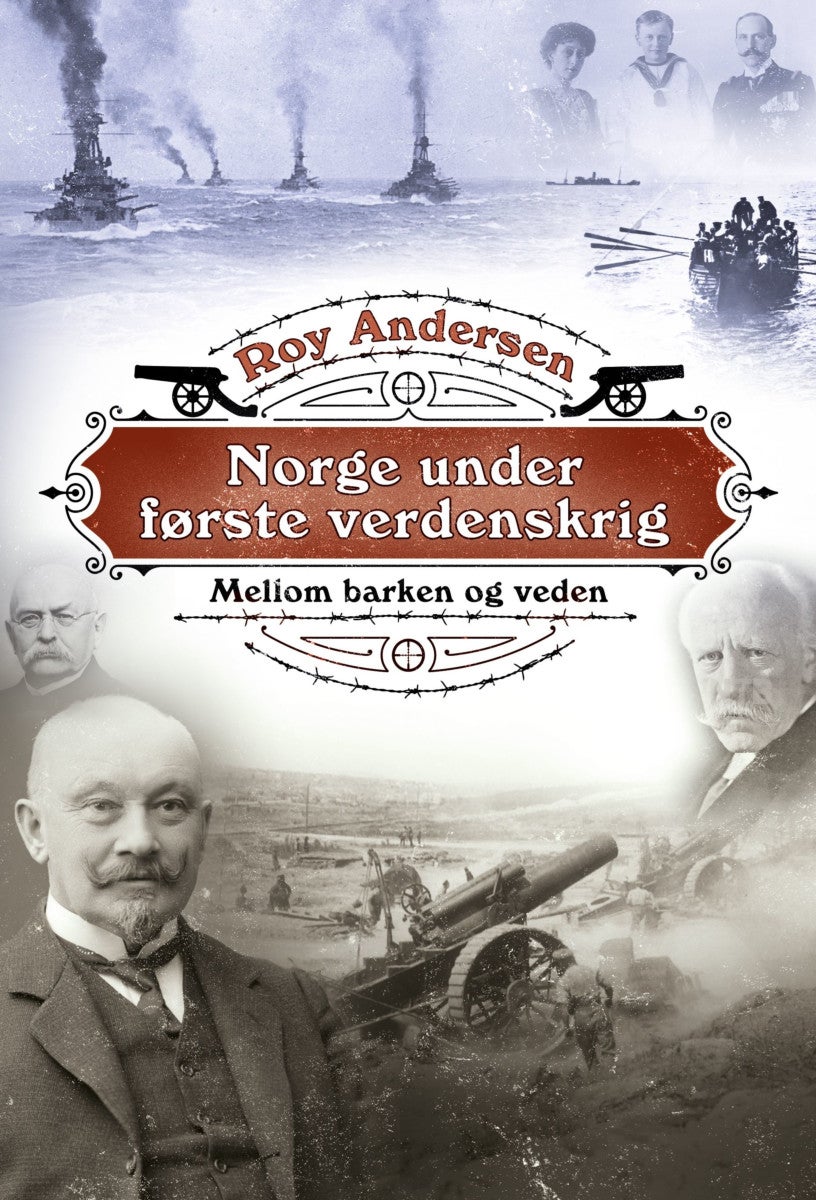 Bilde av Norge Under Første Verdenskrig Av Roy Andersen