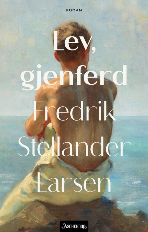 Lev, gjenferd - roman