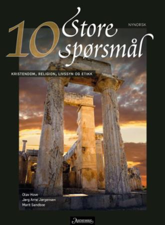 Store spørsmål 10 - kristendom, religion, livssyn og etikk