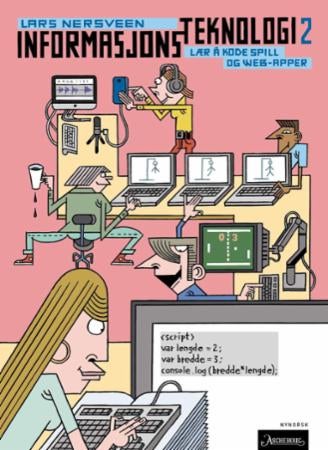 Informasjonsteknologi 2 - lær å kode spel og web-appar