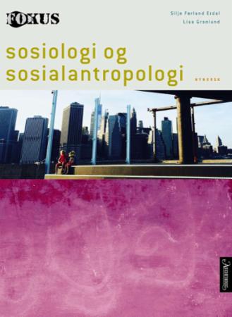 Fokus - sosiologi og sosialantropologi