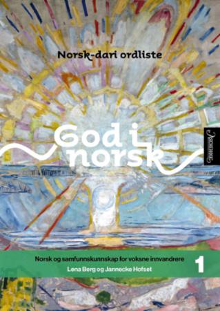 God i norsk 1 - norsk-dari ordliste : norsk og samfunnskunnskap for voksne innvandrere