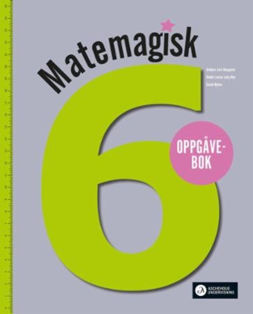Matemagisk 6 - Oppgåvebok