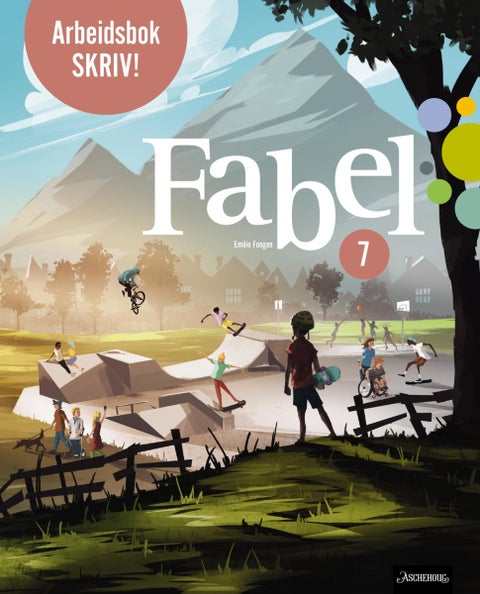 Fabel 7 - Arbeidsbok : Skriv! : norsk for barnetrinnet