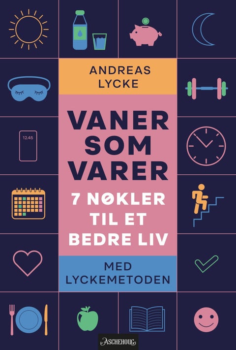 Vaner som varer - 7 nøkler til et bedre liv