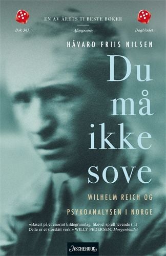 Du må ikke sove - Wilhelm Reich og psykoanalysen i Norge
