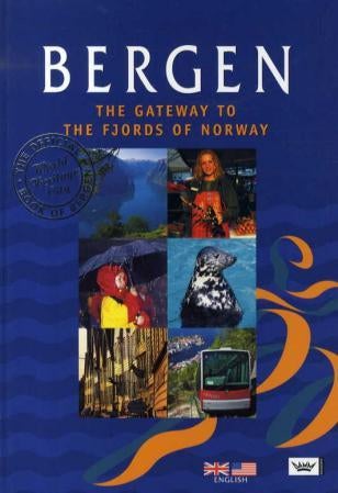 Bergen - the gateway to the fjords of Norway