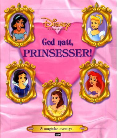 God natt, prinsesser! - 5 magiske eventyr
