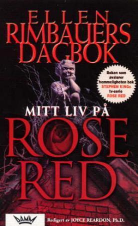 Mitt liv på Rose Red - Ellen Rimbauers dagbok