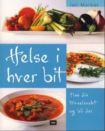 Helse i hver bit - finn din trivselsvekt og bli der