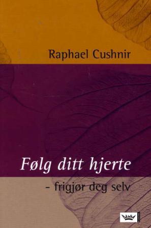 Følg ditt hjerte - frigjør deg