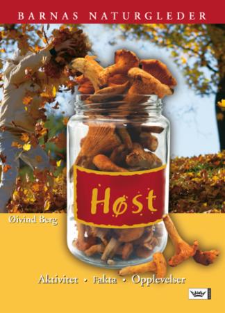 Høst - aktivitet, fakta, opplevelser