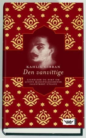 Den vanvittige - hans lignelser og dikt