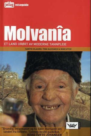 Molvanîa - et land urørt av moderne tannpleie