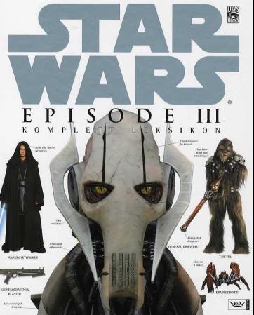 Star wars episode III - komplett leksikon