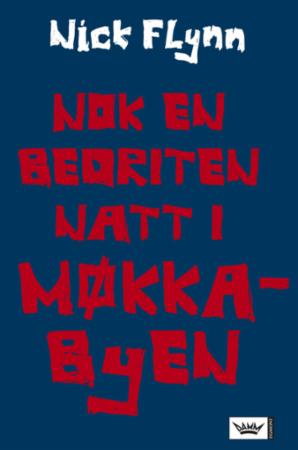 Nok en bedriten natt i møkkabyen - erindringer