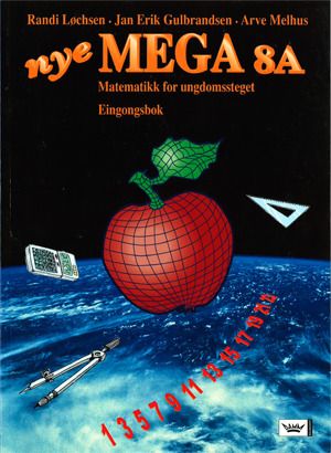 Nye mega 8A - eingongsbok : matematikk for ungdomssteget