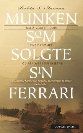 Munken som solgte sin Ferrari - om å virkeliggjøre sine drømmer og realisere sin skjebne