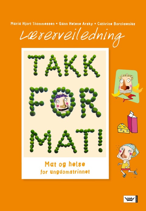 Takk for mat! - mat og helse for ungdomstrinnet : lærerveiledning
