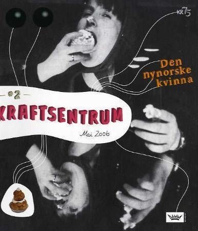 Kraftsentrum. Nr. 2 - den nynorske kvinna : mai 2006
