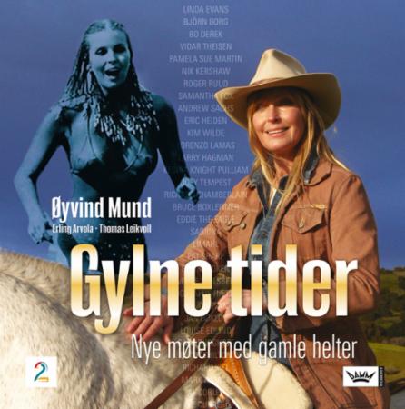 Gylne tider - nye møter med gamle helter