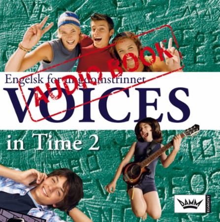 Voices in time 2 - audiobook : engelsk for ungdomstrinnet