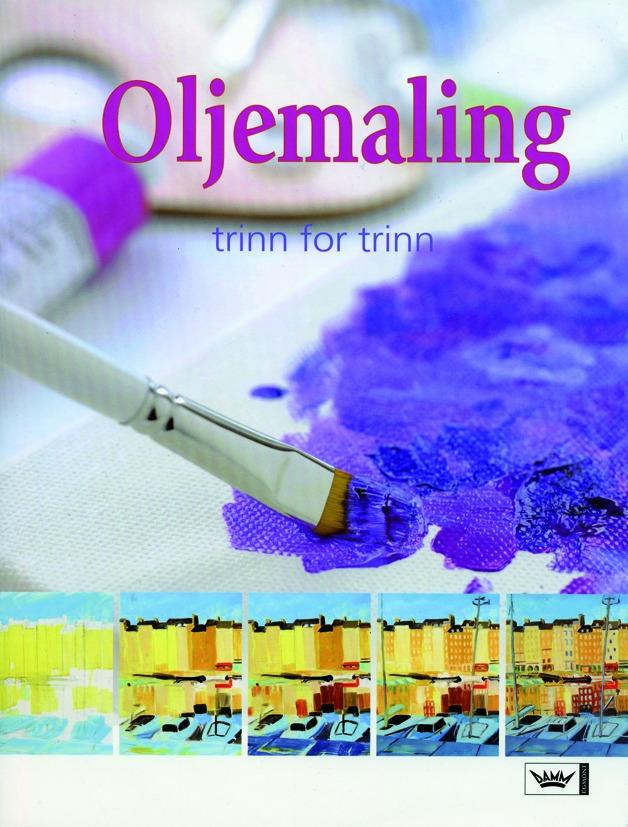 Oljemaling - trinn for trinn