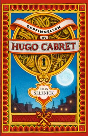 Oppfinnelsen av Hugo Cabret - en roman i ord og bilder