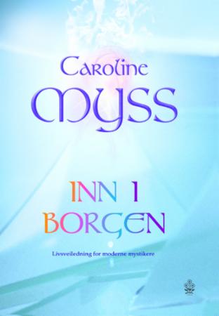 Inn i borgen - livsveiledning for moderne mystikere