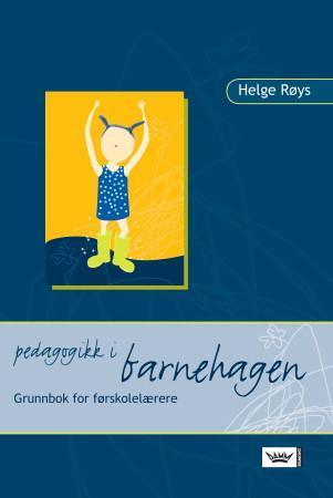 Bilde av Pedagogikk I Barnehagen Av Helge Røys