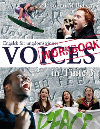 Voices in time 3 - workbook : engelsk for ungdomstrinnet