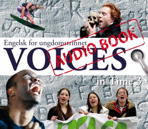 Voices in time 3 - audiobook : engelsk for ungdomstrinnet
