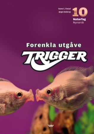 Trigger - elevbok naturfag 10. trinn : forenkla utgåve