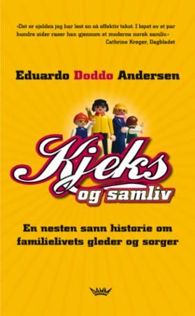 Kjeks og samliv - en nesten sann historie om familielivets gleder og sorger