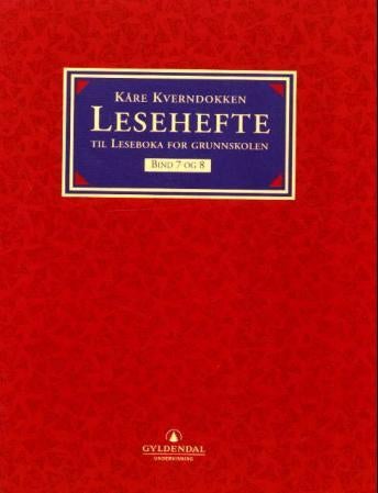 Leseboka for grunnskolen. Bd. 7 og 8 - lesehefte